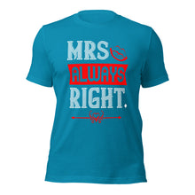 Load image into Gallery viewer, Unisex t-shirt for valentines day | Love t-shirt | Mrs. Always Right
