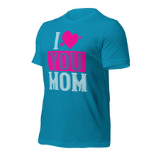 Load image into Gallery viewer, Unisex t-shirt for valentines day | Love t-shirt |  I Love MOM
