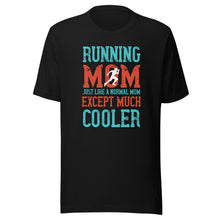 Load image into Gallery viewer, Unisex t-shirt | T-shirt for running mom
