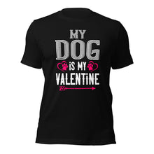 Load image into Gallery viewer, Unisex t-shirt for valentines day | Love t-shirt | For Dog Lover
