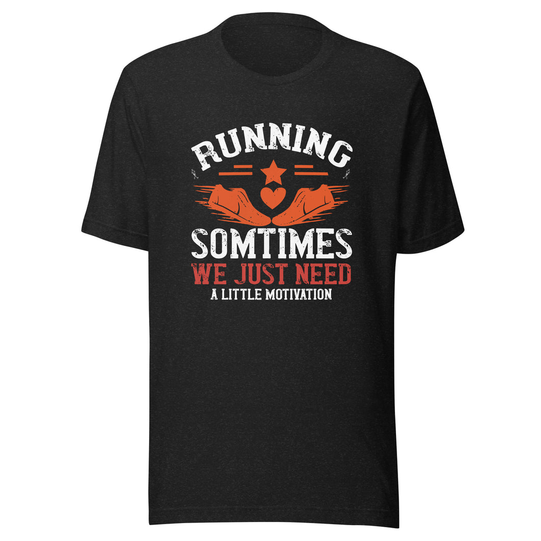 Unisex t-shirt | T-shirt: motivation for running