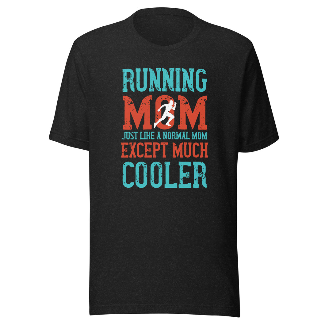 Unisex t-shirt | T-shirt for running mom