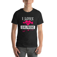 Load image into Gallery viewer, Unisex t-shirt for valentines day | Love t-shirt |  I Love My Girlfriend
