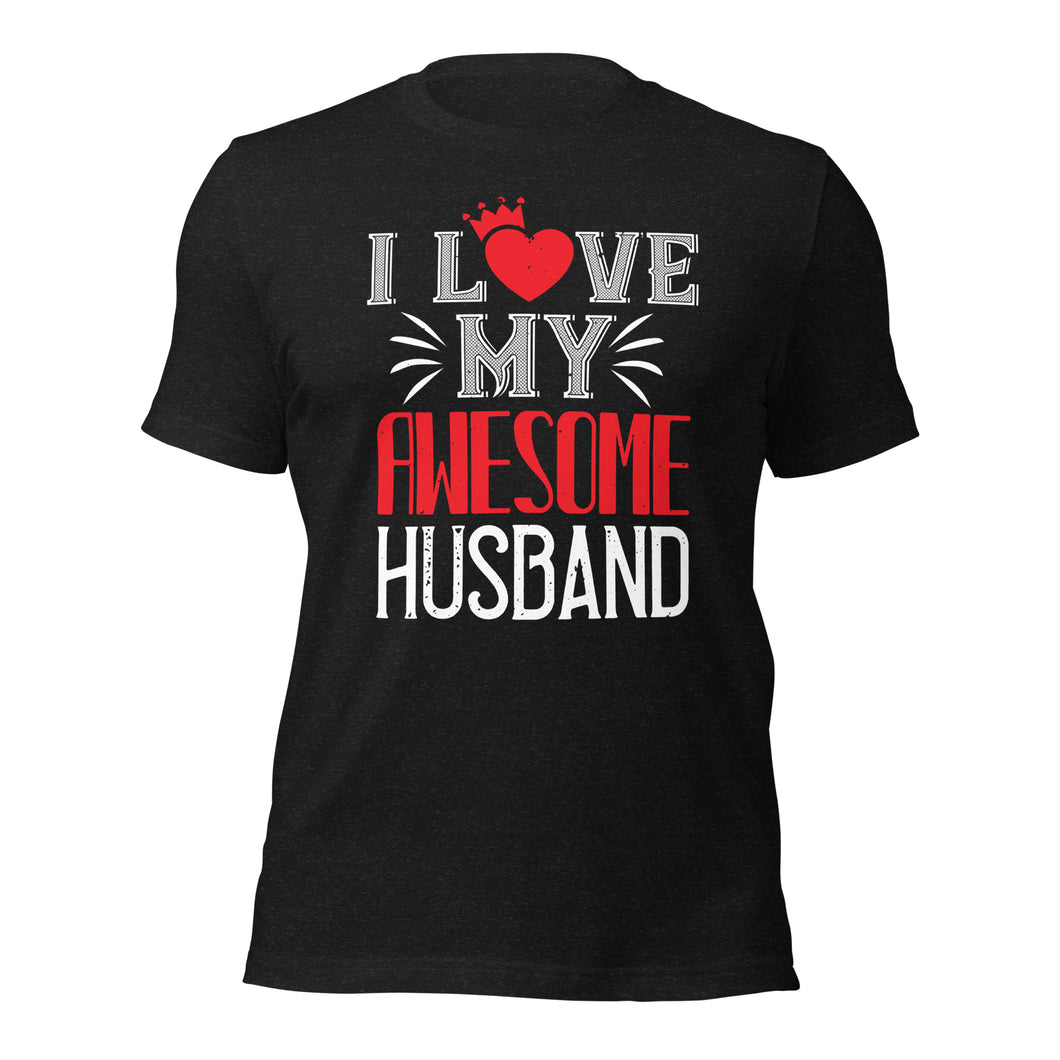 Unisex t-shirt for valentines day | Love t-shirt |  I Love My Husband