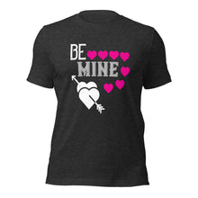 Load image into Gallery viewer, Unisex t-shirt for valentines day | Love t-shirt |  Be Mine
