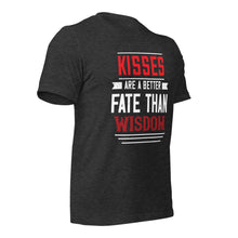 Load image into Gallery viewer, Unisex t-shirt for valentines day | Love t-shirt |  Kisses are better fate than wisdom
