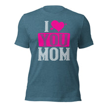 Load image into Gallery viewer, Unisex t-shirt for valentines day | Love t-shirt |  I Love MOM
