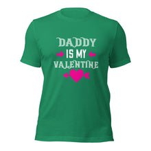 Load image into Gallery viewer, Unisex t-shirt for valentines day | Love t-shirt | Daddy is my valentine
