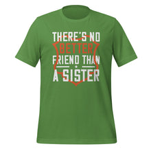 Load image into Gallery viewer, Unisex t-shirt | No better friend than Sister |
