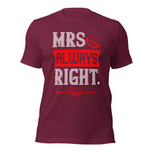 Load image into Gallery viewer, Unisex t-shirt for valentines day | Love t-shirt | Mrs. Always Right
