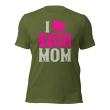 Load image into Gallery viewer, Unisex t-shirt for valentines day | Love t-shirt |  I Love MOM
