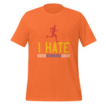 Load image into Gallery viewer, Unisex t-shirt | I hate running t-shirt
