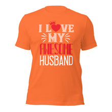 Load image into Gallery viewer, Unisex t-shirt for valentines day | Love t-shirt |  I Love My Husband
