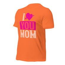 Load image into Gallery viewer, Unisex t-shirt for valentines day | Love t-shirt |  I Love MOM
