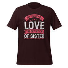 Load image into Gallery viewer, Unconditional love t-shirt for sister | Unisex t-shirt | Cotton t-shirt
