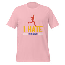 Load image into Gallery viewer, Unisex t-shirt | I hate running t-shirt
