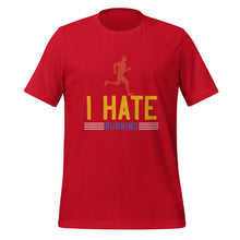 Load image into Gallery viewer, Unisex t-shirt | I hate running t-shirt
